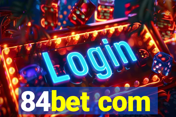 84bet com